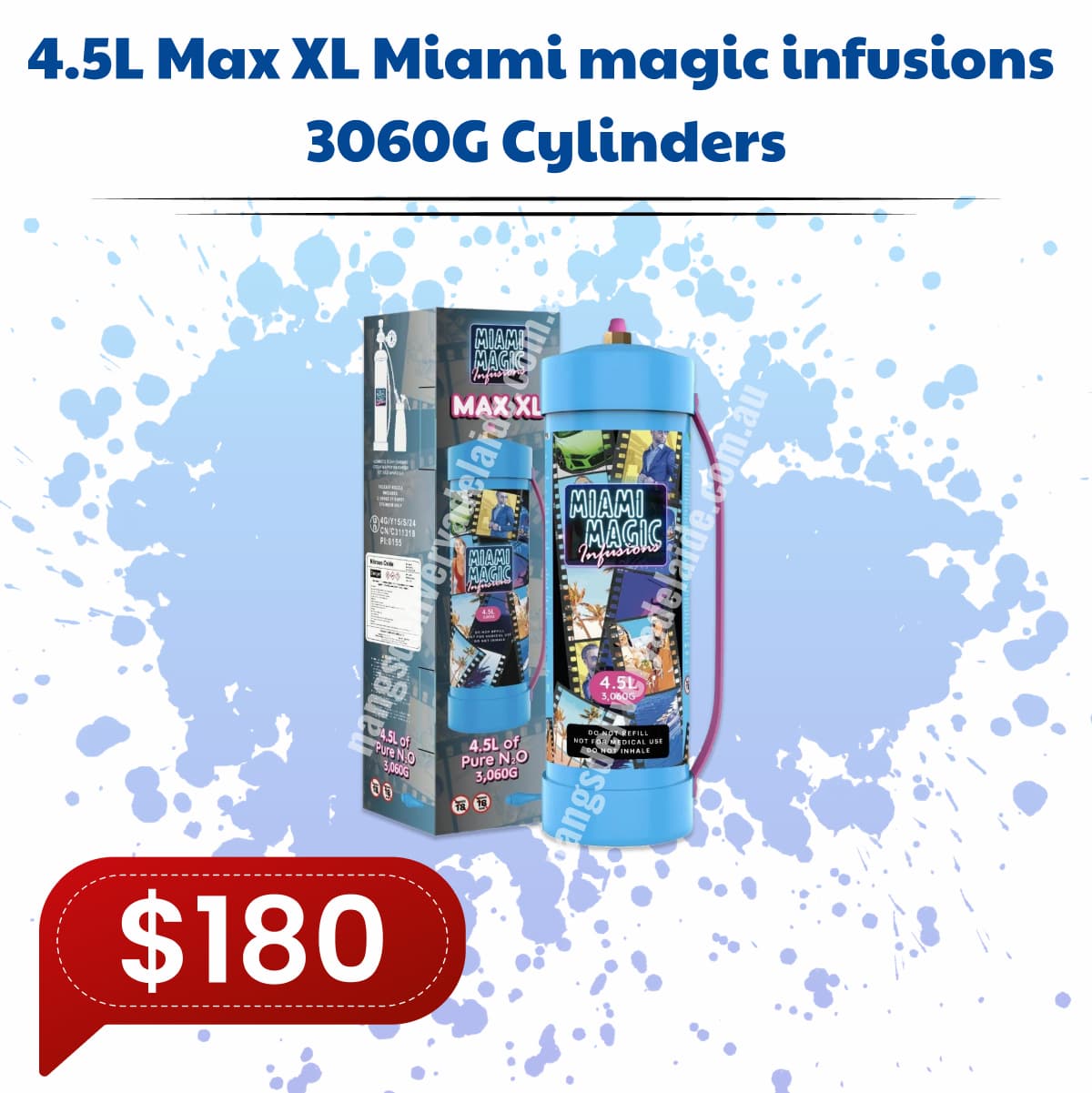 4.5L Max XL Miami magic infusions 3060G Cylinders